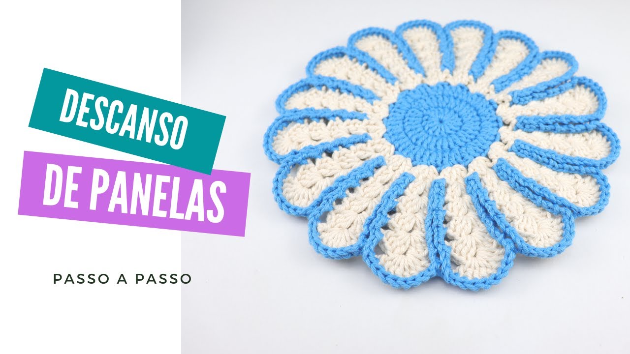 DESCANSO DE PANELA EM CROCHÊ MOTIVO FLORAL - PASSO A PASSO PARA INICIANTES