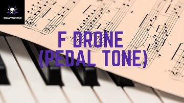 F DRONE Pedal Tone "Elevate Your Improvisation Skills  Mastering Musical Scales"