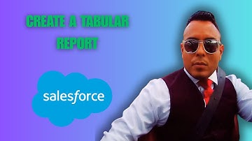 Salesforce How to Create a Tabular Report Salesforce Reporting Tutorial ( 2025 guide )