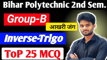 Bihar Polytechnic Second Semester Group-B Math|Inverse-Trigo Important Question|Applied Math-1|
