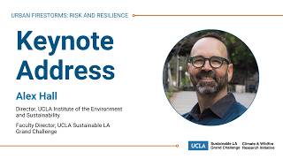Keynote Address | Urban Firestorms: From Understanding Risk to Acting on What We Know