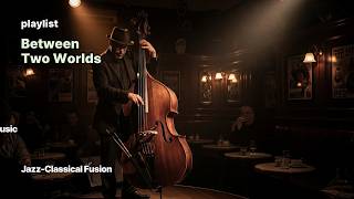 🎧Jazz-Classical Fusion🎧Title: “Between Two Worlds”🎵Third Stream music, classical / jazz traditions🎵