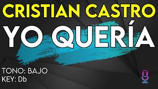 Cristian Castro - Yo Quería - karaoke Instrumental - Bajo chords