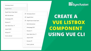 Create a Vue ListBox Component Using Vue CLI