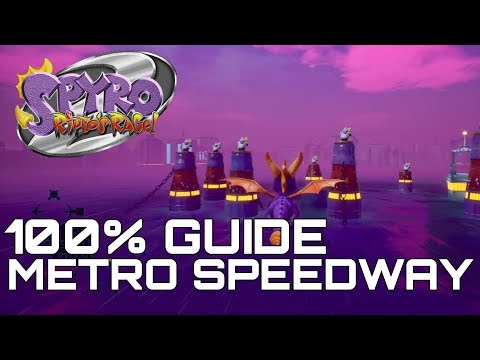 Spyro 2 Ripto's Rage (Reignited) 100% Guide METRO SPEEDWAY (ALL ORBS, GEMS...)