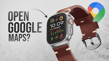 Can You Open Google Maps on Apple Watch (explained)