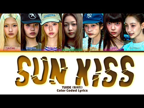 TUIDE (튜이드) - "Sun Kiss" lyrics (Color Coded Lyrics)