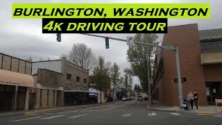 Burlington, Washington | 4k Driving Tour | Dashcam