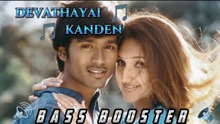 Devathayai kanden | song | bass booster | dhanush | #bassboosted #tamilsong #dhanush