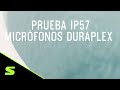 Prueba IP57 del micrófono DuraPlex de Shure