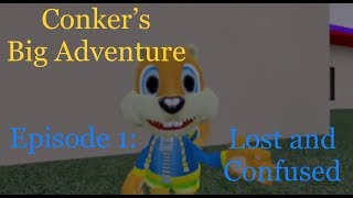 Sfmcbfd Conkers Big Adventure Episode 1 Lost And Confused