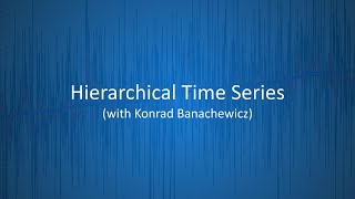 TS-8: Hierarchical Time Series