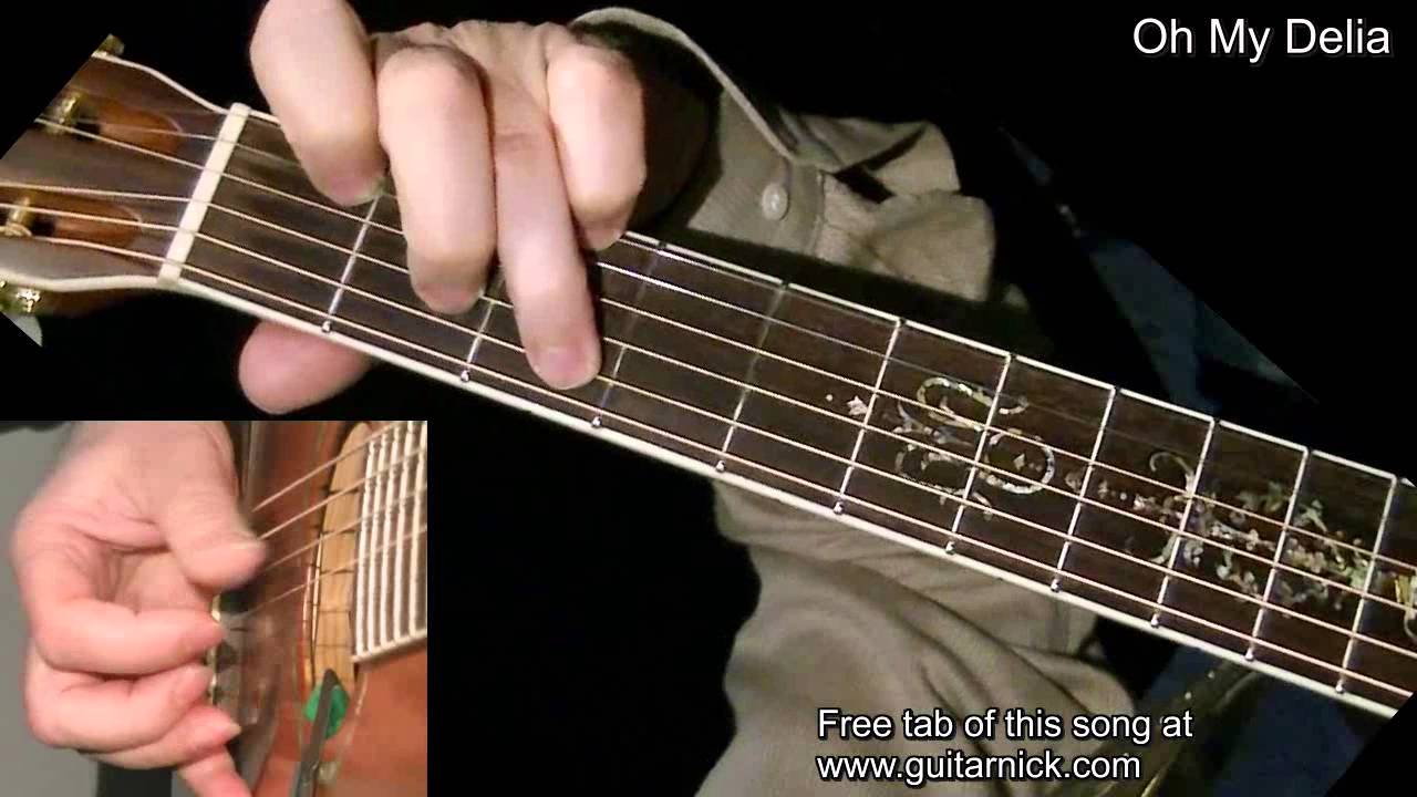 OH MY DELIA Fingerpicking Guitar Lesson + TAB by GuitarNick YouTube