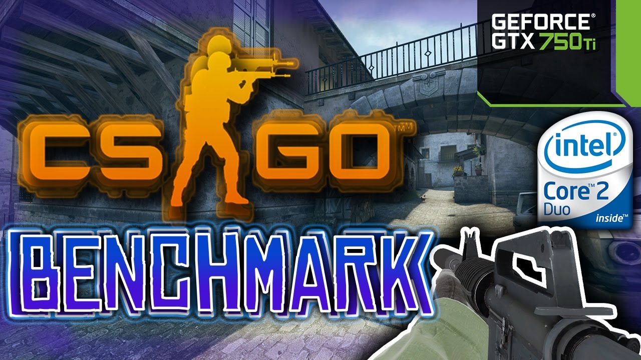 CS:GO - 750 Ti - Intel Core 2 Duo - 8GB RAM - 720p || Benchmark/Performance review ||