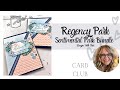 Regency Park &amp; Sentimental Park:  Creativity Made EASY! Stampin Up!