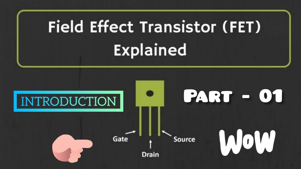 Fet Part ||FET - Part - 01Introduction To Field Effect Transistor||#2ndpuc ...