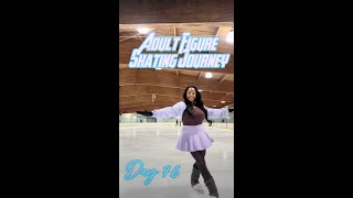 Adult Figure Skating Journey - Day 76