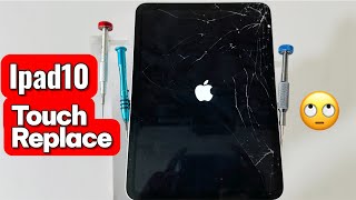 iPad 10Th Generation Touch Cranked How To Replace Touch Screen ✅
