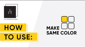 MLC PowerPoint Add-in: MAKE SAME COLOR