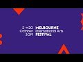 Melbourne international arts festival 2019 highlights