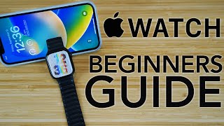 Apple Watch Series 8  Complete Beginners Guide