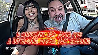 O Motorista Não Sabia Que A Índia Estava Sem Calcinha