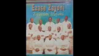 EZASE ZAYONI - ZIYAVUMA IZAYONI