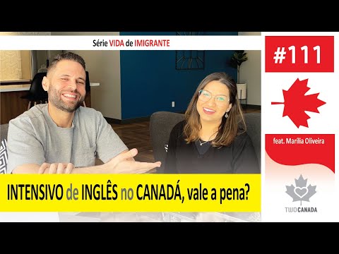 Estudar INGLÊS INTENSIVO no Canadá, vale a pena? - Imigrar - Série Vida de Imigrante - #111
