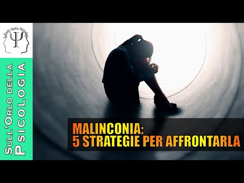 Video: Come Affrontare La Malinconia