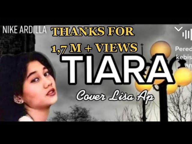 Tiara - (Nike Ardilla) l Cover  Lisa Ap di populerkan oleh Kris llOfficial Music Video class=