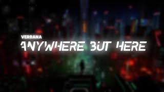 Verbana - Anywhere But Here