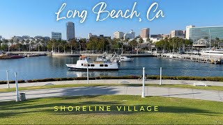Shoreline Village - Long Beach, Ca - 4K Walk
