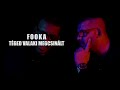 Fooka  tged valaki megcsinlt official music