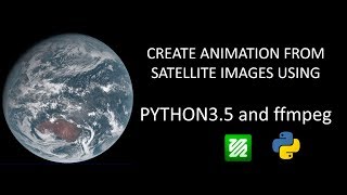 How to create a wether satellite image animation from images in python 3.5 and ffmpeg Profile