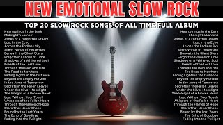 EMOTIONAL SLOW ROCK 2025 - AMERICAN ROCK SONG PLAYLIST - TOP 20 EMOTIONAL SLOW ROCK