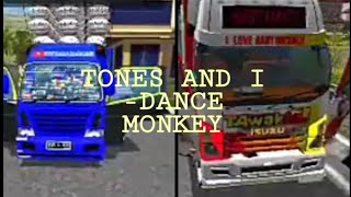 TONES AND I -DANCE MONKEY (busid mod truck )tawakal & wahyu abadi