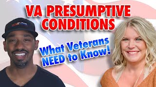 Understanding VA Presumptive Conditions: Experts Discuss What Veterans Need to Know!