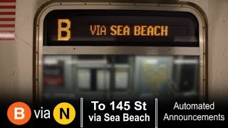 á´´á´° R160 B Train via N and R Lines - To 145 Street Announcements - From Coney Island
