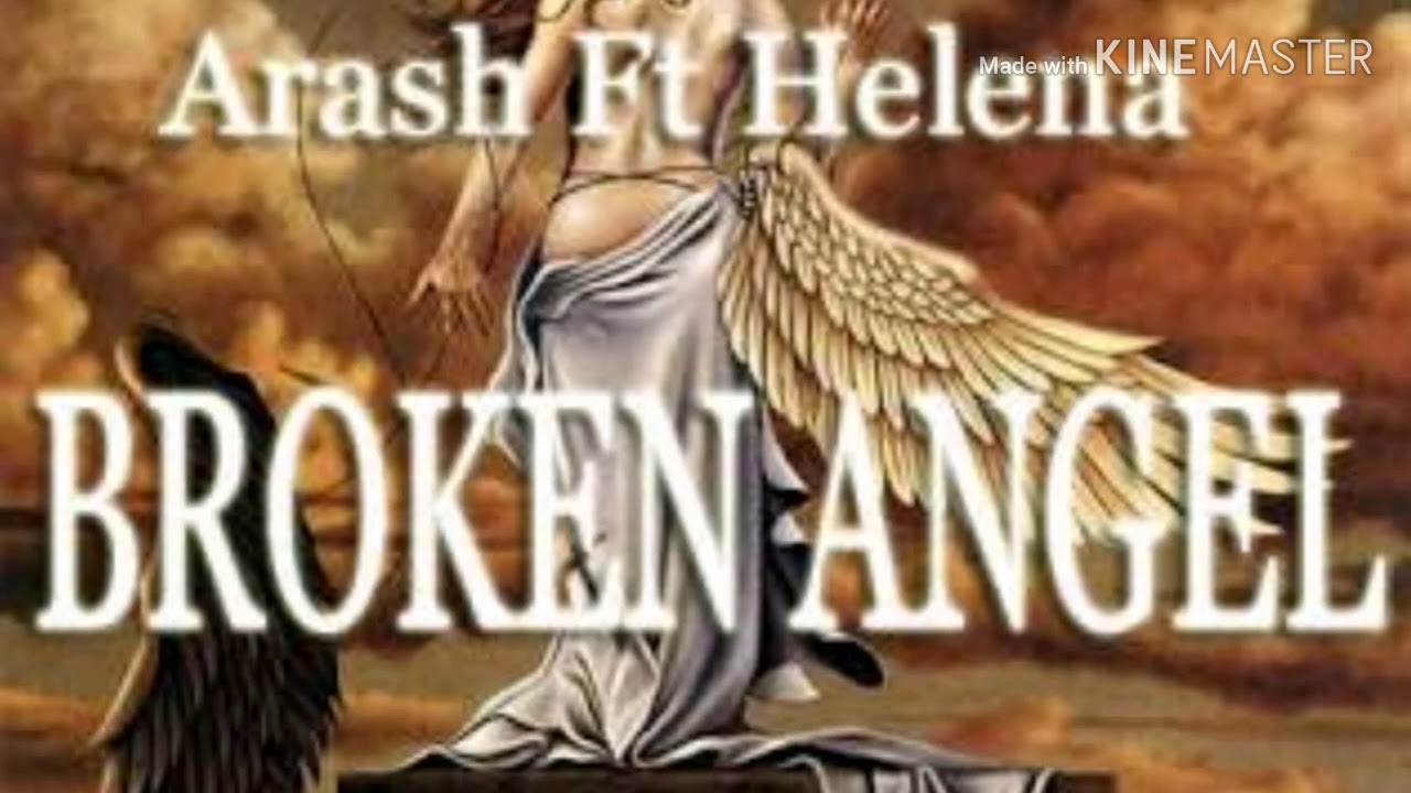 Араш и хелена ангел. Хелена Брокен ангел. Arash broken Angel. Arash Helena broken Angel. Arash - broken Angel (ft. Helena).