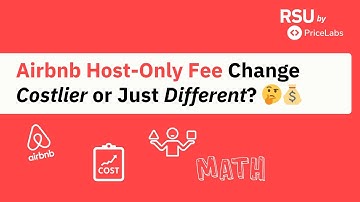 Is Airbnb Getting Too Expensive After the Host-Only Fee? Not Really!