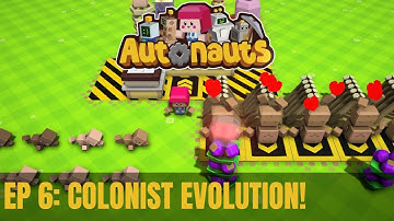 Colonist Evolution! | Autonauts Ep6