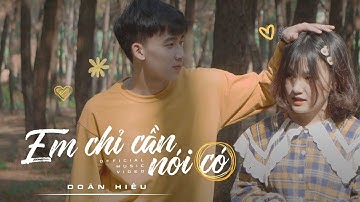 EM CHỈ CẦN NÓI CÓ | DOÃN HIẾU (OFFICIAL MV)