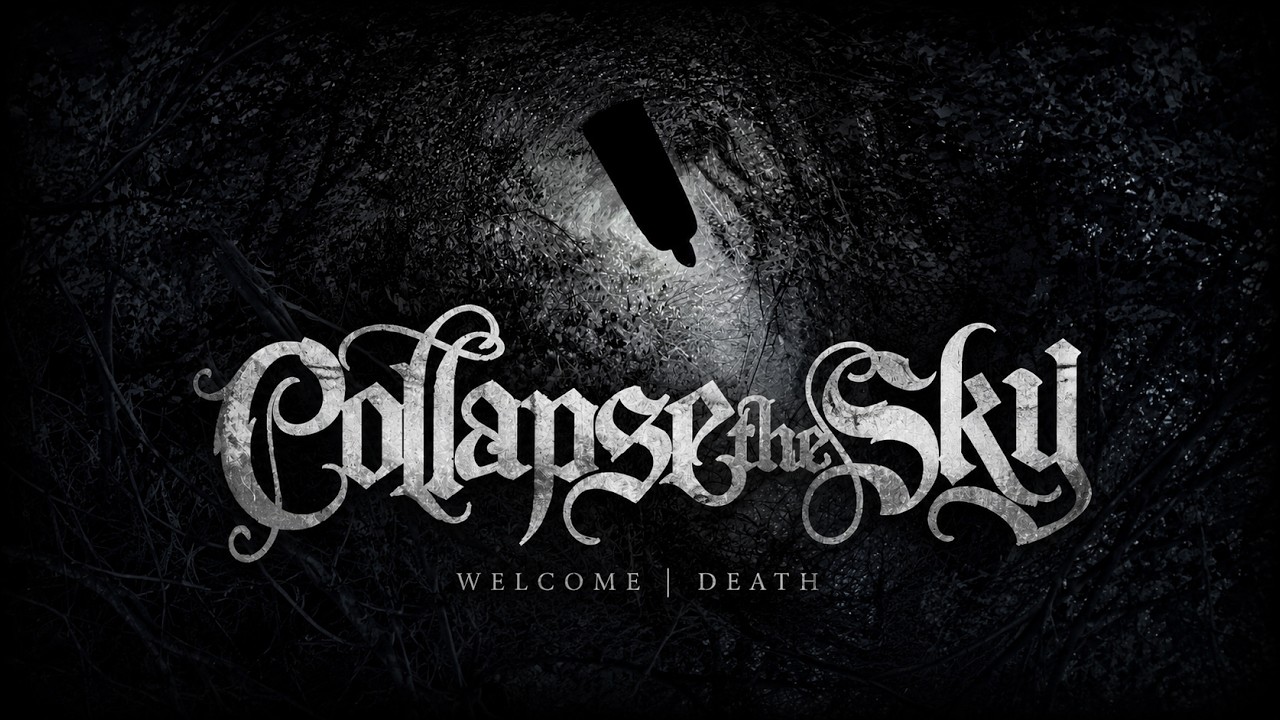 Collapse The Sky - Welcome | Death | Core Community