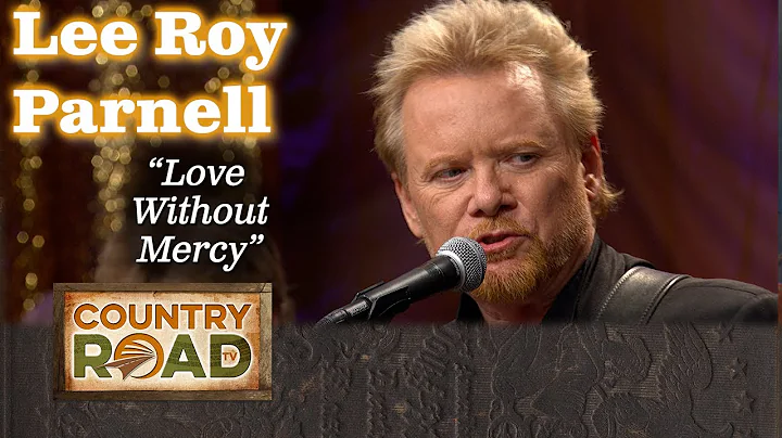 Lee Roy Parnell LOVE WITHOUT MERCY