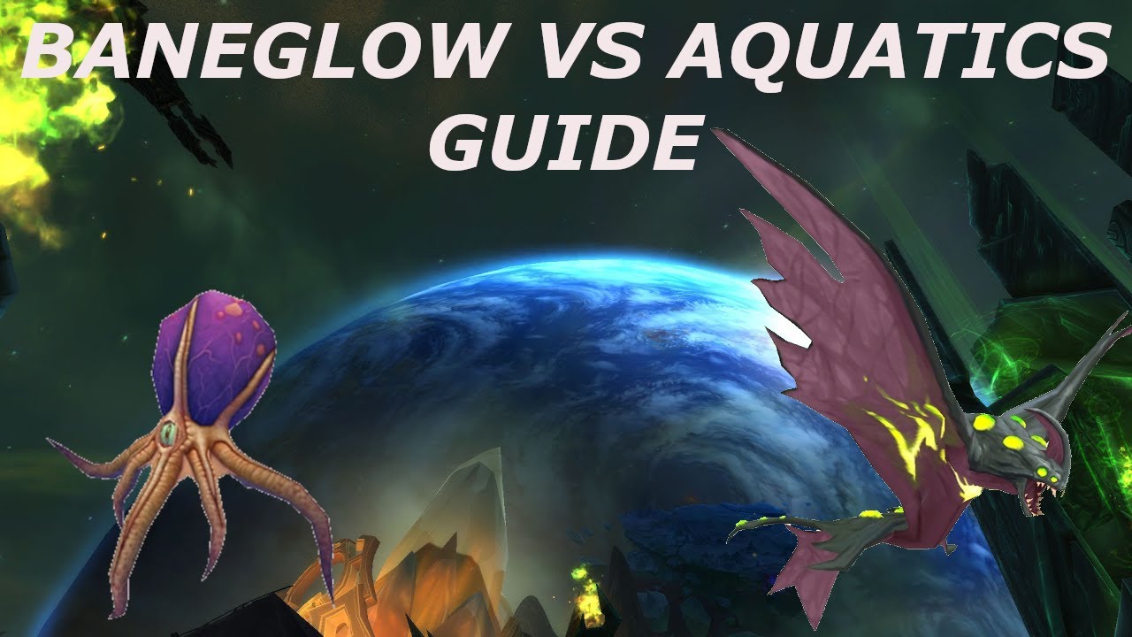 How to beat baneglow using only aquatic pets WOW [GUIDE]