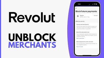 How To Unblock Merchant On Revolut - Step by Step