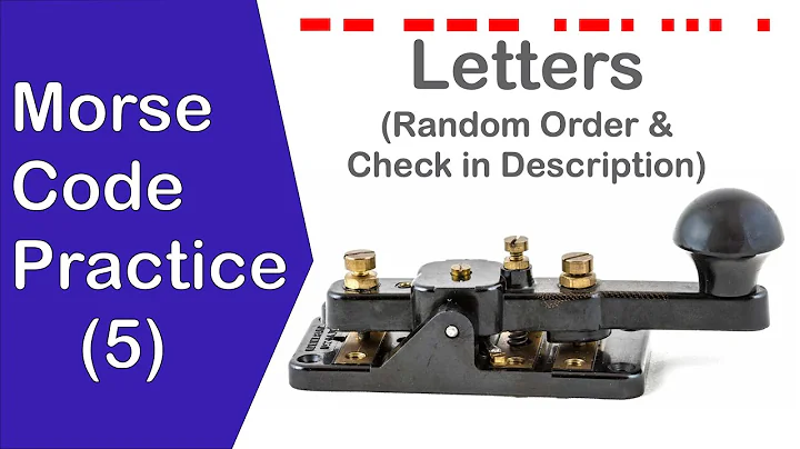 Morse Code Letters / Alphabet Receiving Practice (Random Order) No 5