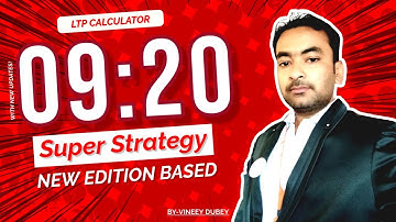 PURE 09:20 STRATEGY DETAILED CLASS BY VINEET DUBEY | LTP CALCULATOR | THEORY | STOCK MARKET TRADING