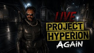 Project Hyperion & then we raid a drug lab- Star Citizen Live