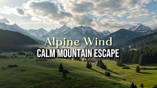 Alpine Wind Through Trees | Peaceful Mountain Ambience for Sleep (AI Inspired)